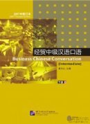 Business Chinese Conversation vol.2 [Intermediate] - Textbook with 1CD (2007 Revised Edition)