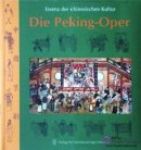 Essenz der chinesischen Kultur – Die Peking-Oper