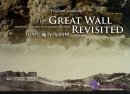 The Great Wall Revisited: From the Jade Gate to Old Dragon's Head