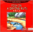 Illustrated Classic Chinese Tales: Fable Stories: Fish in A Drying Rut