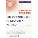 Chinesische Demokratie: Volksdemokratie im gesamten Prozess