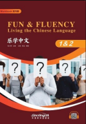 Fun & Fluency: Living the Chinese Language Workbook 1 & 2 (with audio)