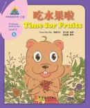 Sinolingua Reading Tree Level 2: Time for Fruits