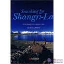 Searching for Shangri-La: Off the Beaten Track in Western China