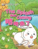 My First Chinese Storybooks: Animals - The Splash Was Coming