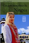 Ces gens merveilleux du Ningxia