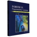 Fortran Programming Language - With Converage of Fortan 77 and 90