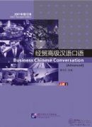 Business Chinese Conversation [Advanced] vol.1 - Textbook with 1CD (2007 Revised Edition)