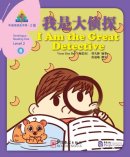 Sinolingua Reading Tree Level 2: I Am the Detective