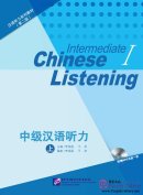 Intermediate Chinese Listening (2nd Edition) I (with Listening Scripts and Reference Answers, MP3)