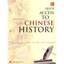 QUICK ACCESS TO CHINESE HISTORY