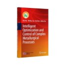 Intelligent Optimization and Control of Complex Metallurgical Processes