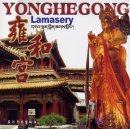 Yonghegong Lamasery