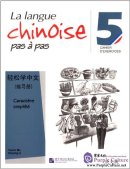 La langue chinoise pas à pas 5 Cahier D'exercices