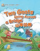 My First Chinese Storybooks: Animals - Two Goats Going Across a Bridge