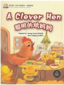 My First Chinese Storybook: Animals - A Clever Hen