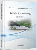 A Series of Textbooks on Railway Transportation for the Belt and Road: Introduction to Railway