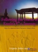 Following the Tracks of Ennin's 9th c. Journey