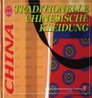 China – Traditionelle chinesische Kleidung