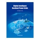 Digital-intelligent Resilient Power Grids