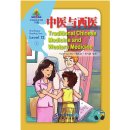 Sinolingua Reading Tree Level 12 Book 6: Traditional Chinese Medicine and Western Medicine