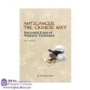 ANTICANCER THE CHINESE WAY Successful Cases of Nontoxic Treatment