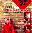 Chinese Spring Festival: Journey Home & Celebrations