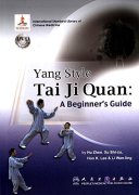 Yang Style Tai Ji Quan:a Beginner's Guide (with DVD)