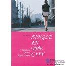 Single in the City: A Survey of China's Single Women