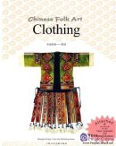 Chinese Folk Art: Clothing
