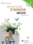 Pep Up Your Chinese vol.1 Textbook with 1CD