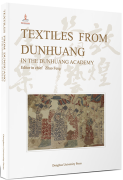Textiles From Dunhuang in The Dunhuang Academy
