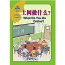 Sinolingua Reading Tree Level 8 Book 3: What Do You Do Online?