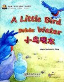 My First Chinese Storybooks: Animals - A Little Bird Drinks Water