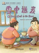 My First Chinese Storybooks: Chinese Idioms - Offering Coal in the Snow