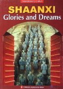 Panoramic China -- Shaanxi: Glories and Dreams