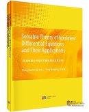 Solvable Theory of Nonlinear Differential Equations and Their Applications