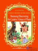 Illustrated Famous Chinese Myths Series: Shennong Discovering the Curative Virtues of Plants