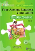 Rainbow Bridge Graded Chinese Reader: Level 3: 750 Vocabulary words: Four Ancient Beauties: Yang Guifei