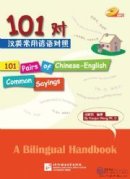 101 Pairs of Chinese-English Common Sayings - Handbook with 1CD