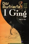 Das Illustrierte I Ging