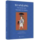 Xuanzang: The Monk Who Walked to India
