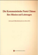 Die Kommunistische Partei Chinas: Ihre Mission und Leistungen