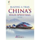 Blazing A Trail: China's High-speed Rail