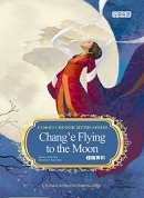 Famous Chinese Myths Series: Chang'e Flying to the Moon