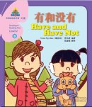Sinolingua Reading Tree Level 2: Have and Have Not