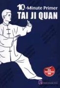 10-Minute Primer Tai Ji Quan