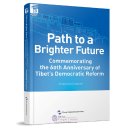 Path to a Brighter Future: Commemorating the 60th Anniversary of Tibet's Democratic Reform