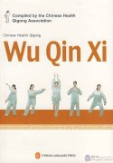 Chinese Health Qigong: Wu Qin Xi + DVD (English edition)