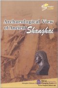 Archaeological View of Ancient Shanghai
